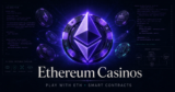 Best Ethereum casinos in Europe