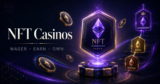 NFT Casinos in Europe: Wager & Earn Non-Fungible Tokens