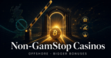 Best Non-GamStop Crypto Casinos in Europe